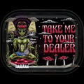 Take Me To Your Dealer Rolling Tray